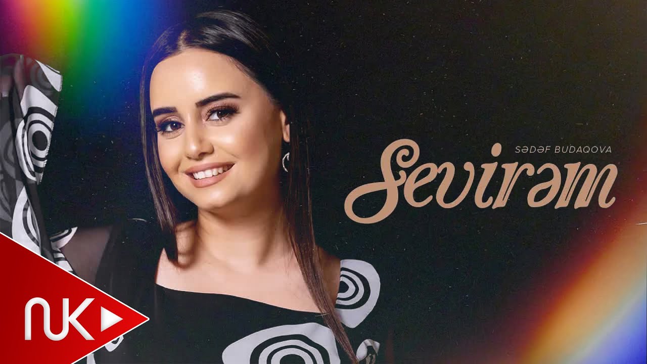 Sədəf Budaqova — Sevirəm (Rəsmi Musiqi Videosu) Mp3 Yüklə