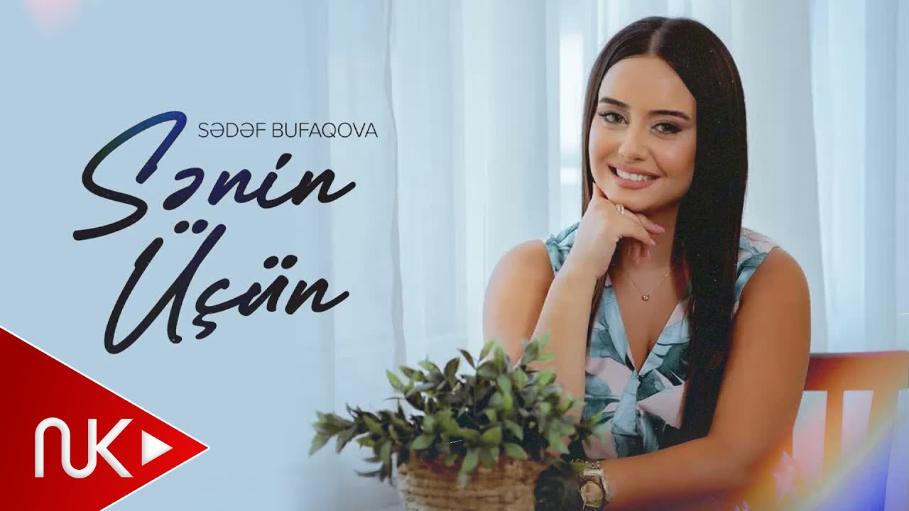 Sədəf Budaqova — Sənin Üçün (Rəsmi Musiqi Videosu) Mp3 Yüklə