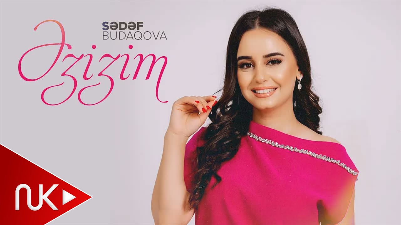 Sədəf Budaqova — Əzizim (Rəsmi Musiqi Videosu) Mp3 Yüklə