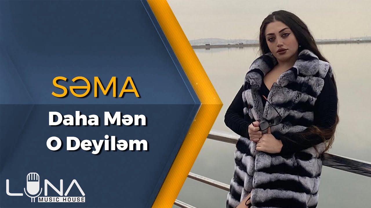 Səma - Daha Mən O Deyiləm 2020 / Official Audio | Azeri Music [OFFICIAL] Mp3 Yüklə