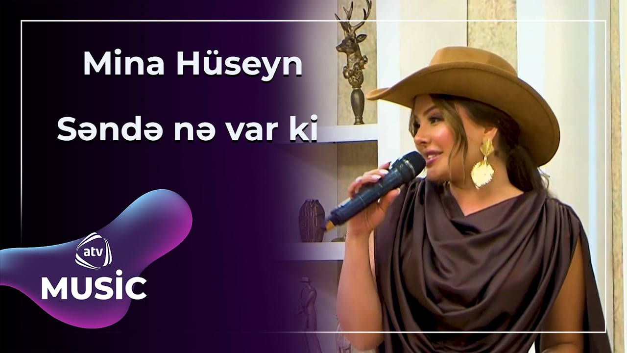Səndə nə var ki - Mina Hüseyn Mp3 Yüklə