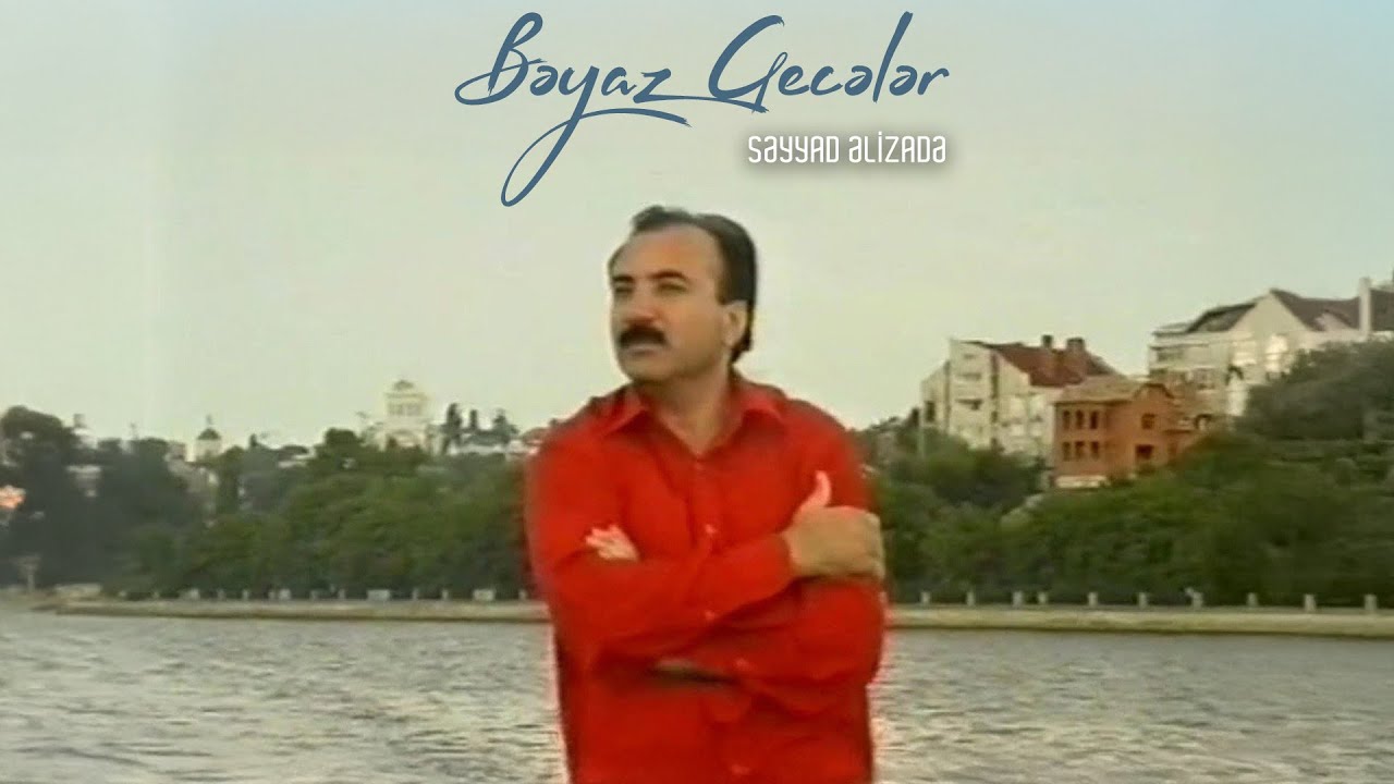 Səyyad Əlizadə — Bəyaz Gecələr (Rəsmi Musiqi Videosu) Mp3 Yüklə