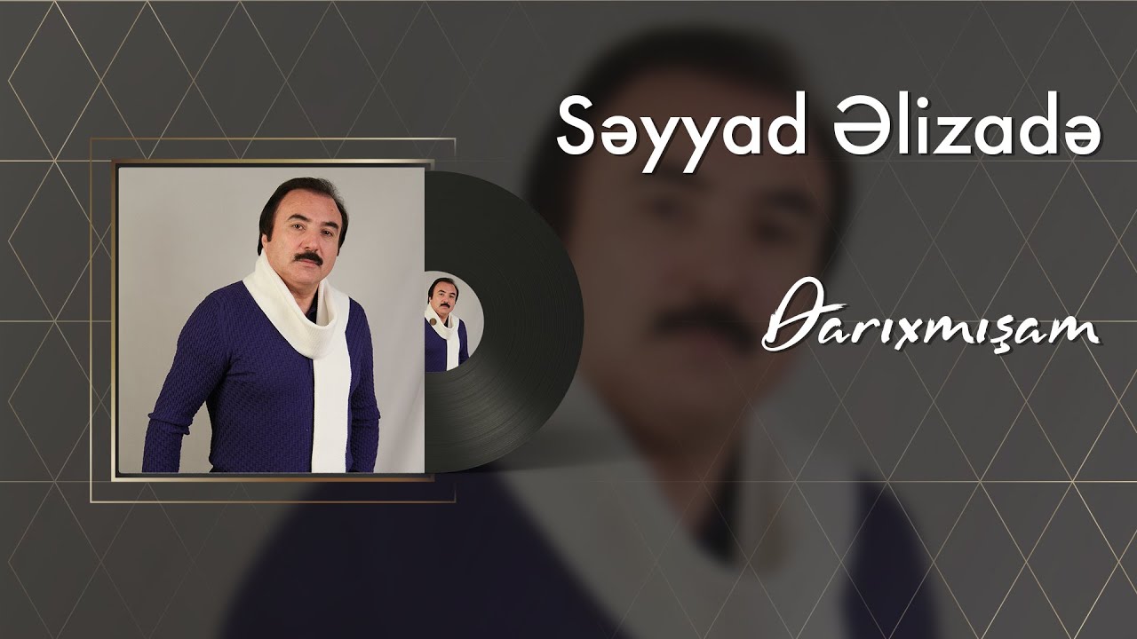 Səyyad Əlizadə - Darıxmışam (Official Audio) Mp3 Yüklə