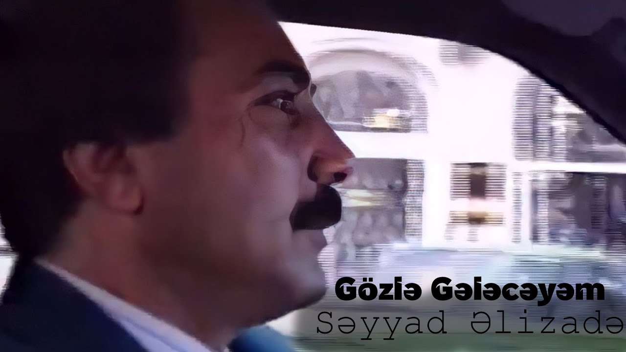 Səyyad Əlizadə - Gözlə Gələcəyəm (Official Klip) Mp3 Yüklə