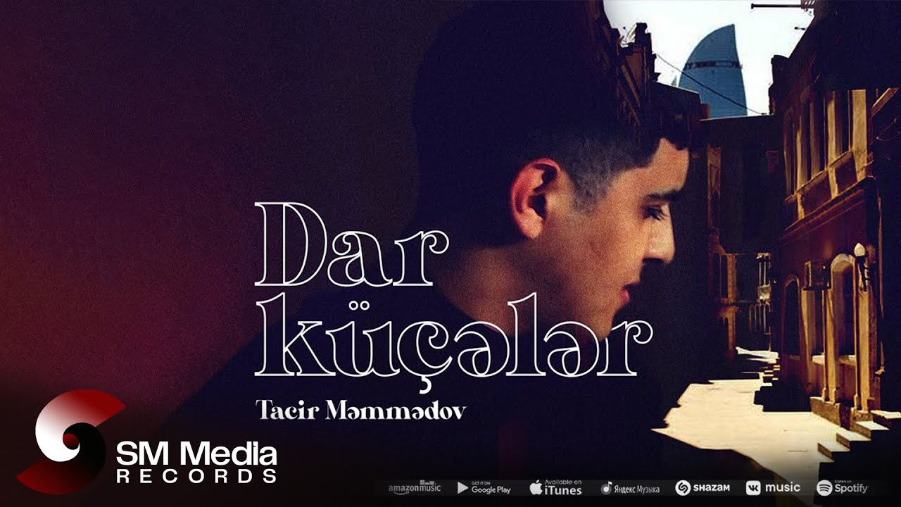 Tacir Məmmədov — Dar Küçələr (Rəsmi Musiqi Videosu) Mp3 Yüklə