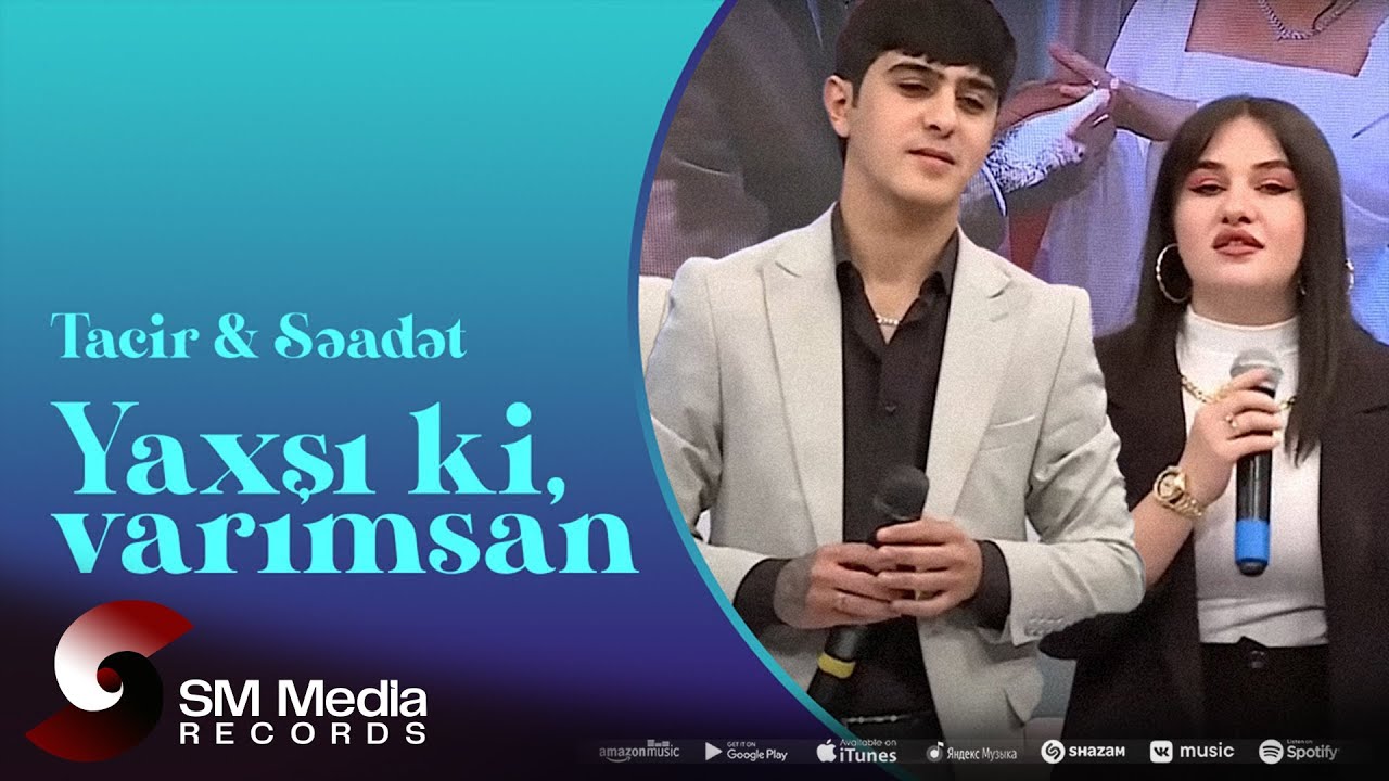 Tacir Məmmədov x Səadət Hüseynzadə — Yaxşı ki Varımsan (ARB) Mp3 Yüklə