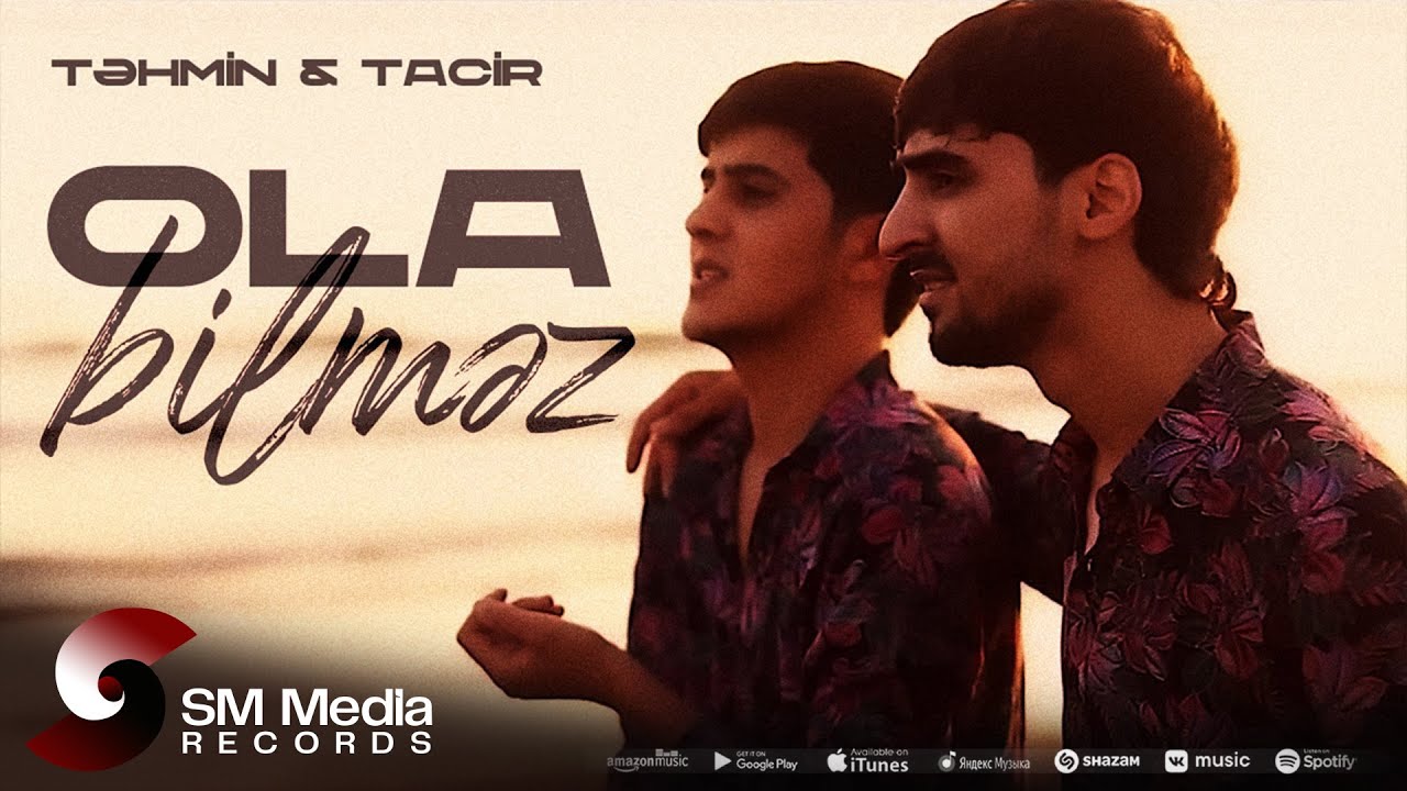 Tacir Məmmədov x Təhmin Vəlizadə — Ola Bilməz (Rəsmi Musiqi Videosu) Mp3 Yüklə