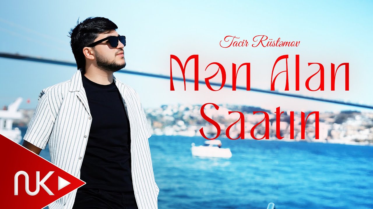 Tacir Rustemov - Men Allan Saatin 2025 (Yeni Klip) 4K Mp3 Yüklə