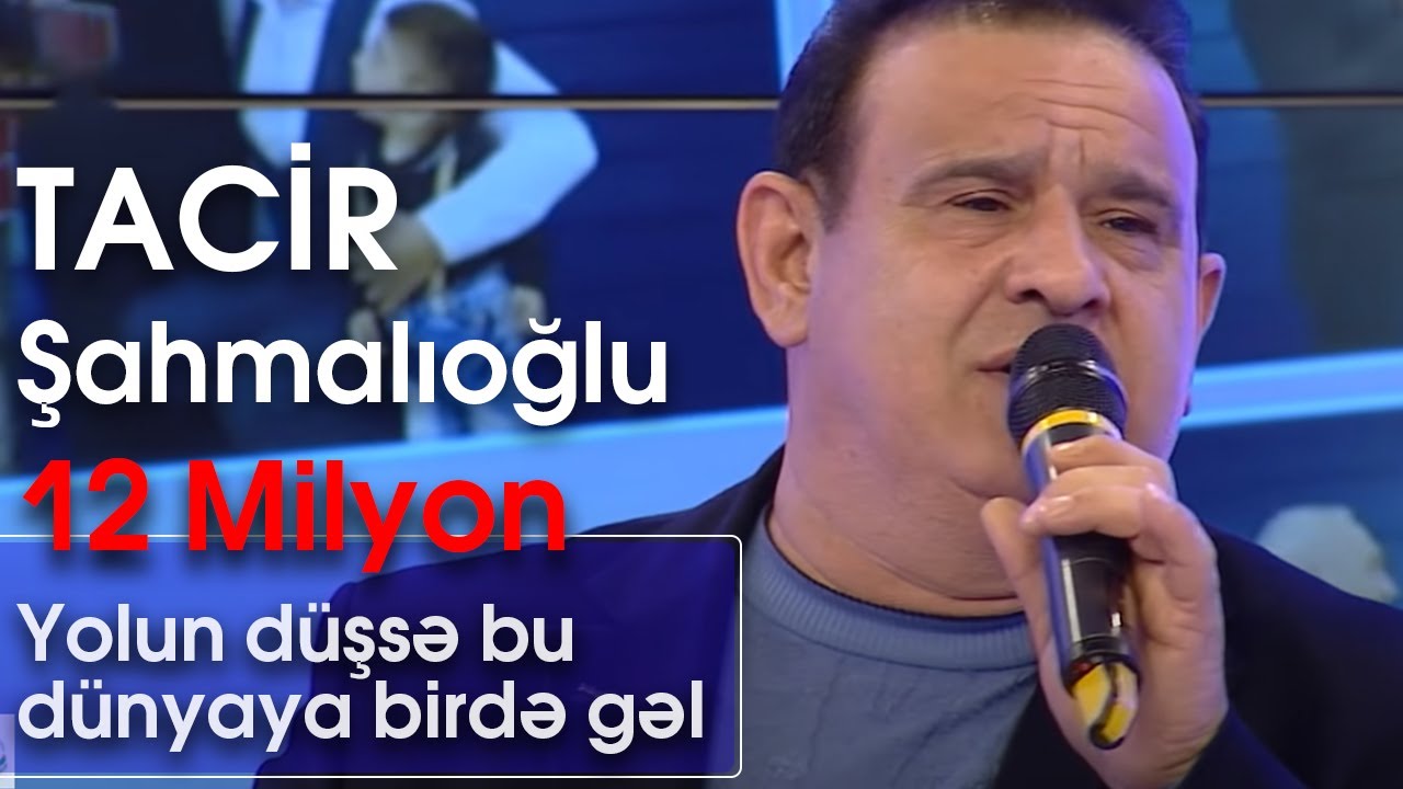 Tacir Şahmalıoğlu - Yolun düşsə bu dünyaya birdə gəl (BizimləSən) Mp3 Yüklə