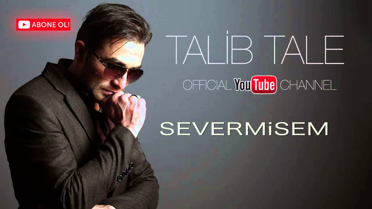 Talıb Tale - Sevərmişəm Mp3 Yüklə