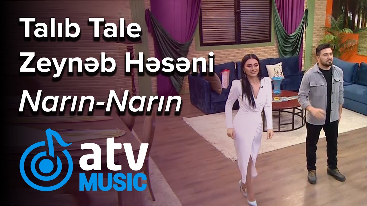 Talıb Tale & Zeynəb Həsəni - Narın-Narın (Zaurla Günaydın) Mp3 Yüklə