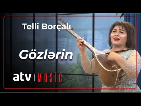 Telli Borçalı - Gözlərin Mp3 Yüklə