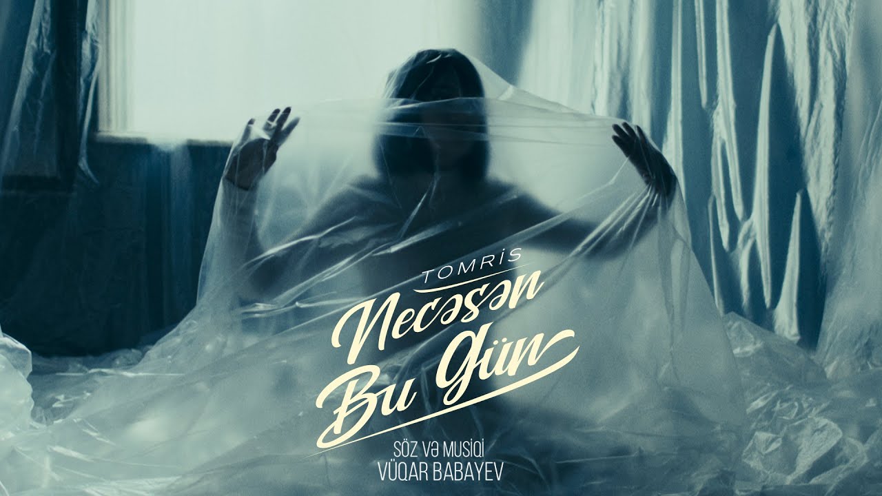 Tomris – Necəsən Bu Gün (Rəsmi Musiqi Videosu) Mp3 Yüklə