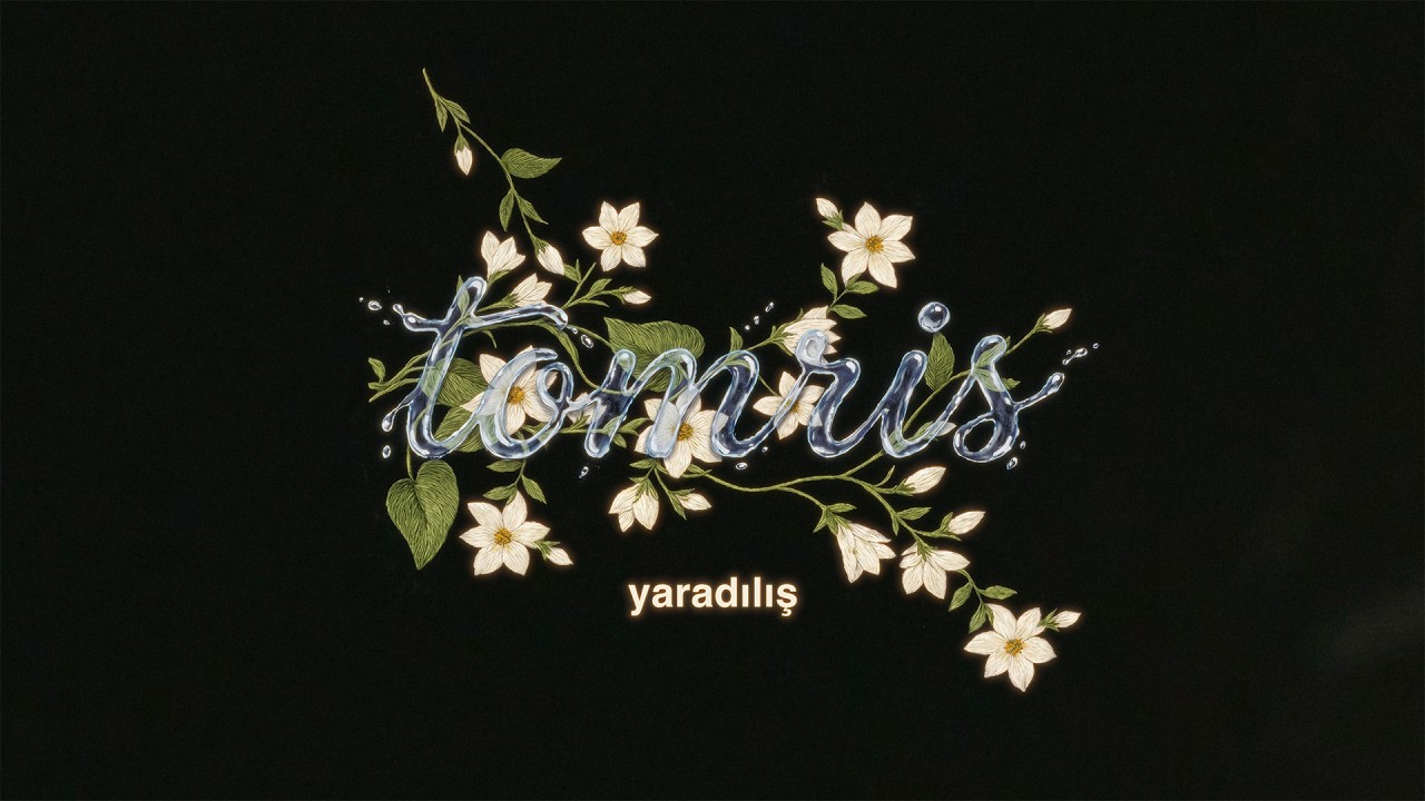 Tomris – Yaradılış (Rəsmi Musiqi Videosu) Mp3 Yüklə