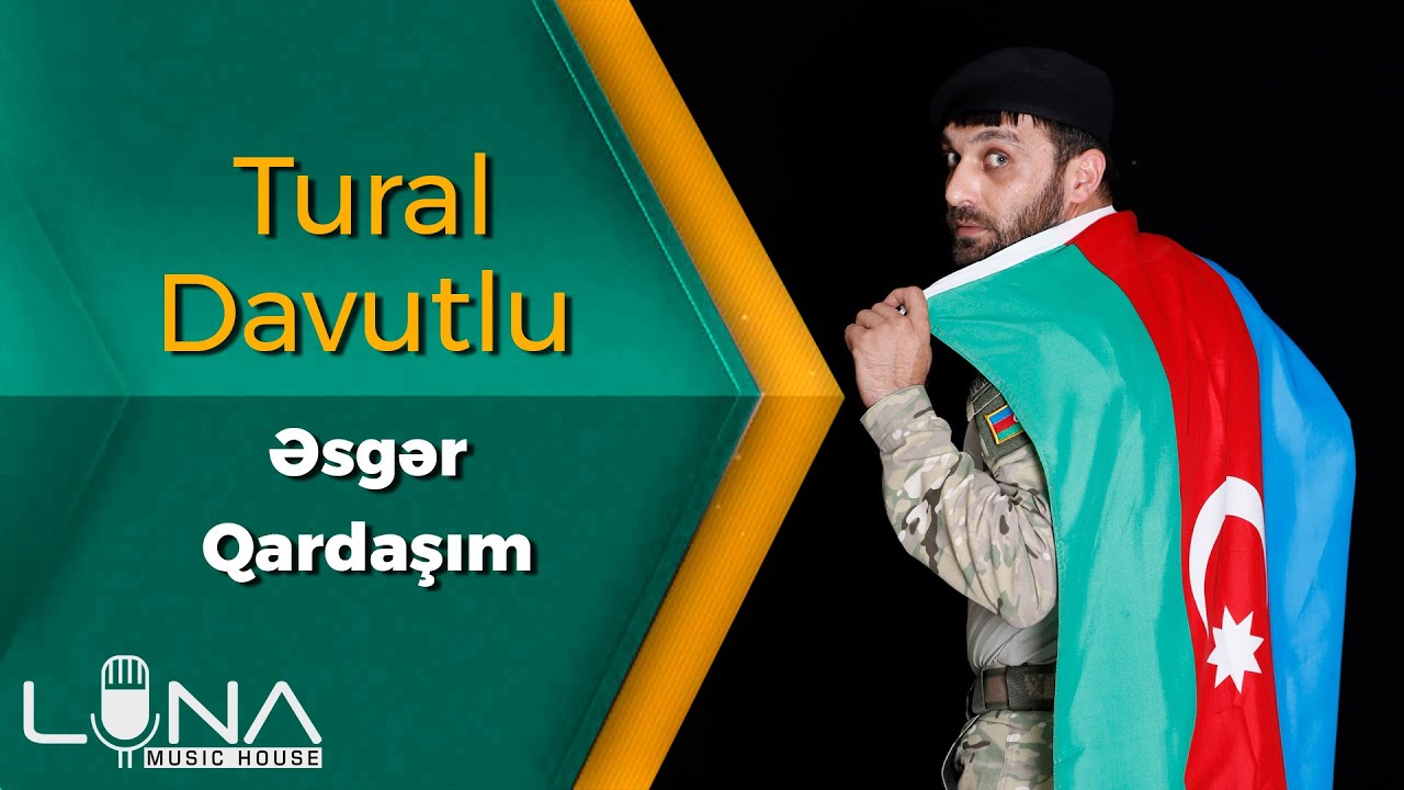 Tural Davutlu - Ay Menim Esger Qardasim 2020 | Azeri Music [OFFICIAL] Mp3 Yüklə
