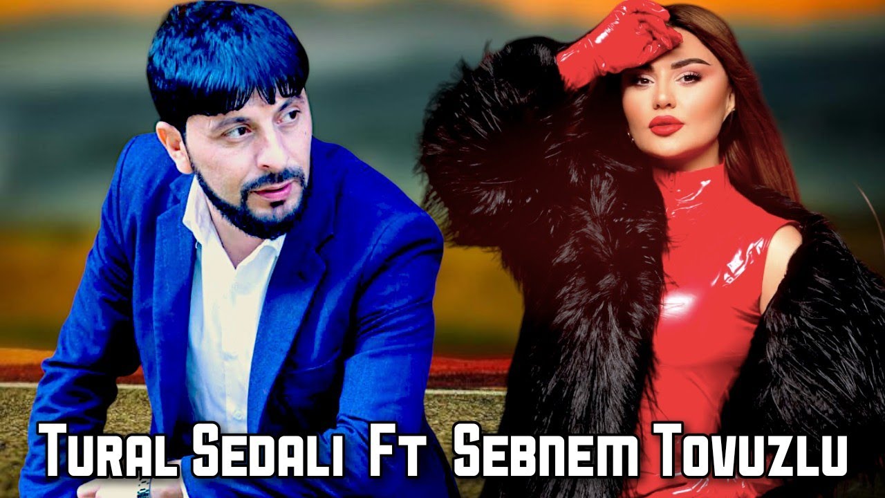 Tural Sedali ft Sebnem Tovuzlu - Goresen O Necedi 2025 (Resmi Musiqi) Mp3 Yüklə