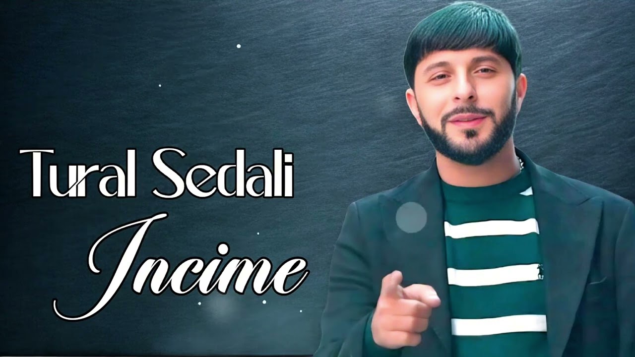 Tural Sedali - incimə 2026 (Vahid Eziz) Mp3 Yüklə