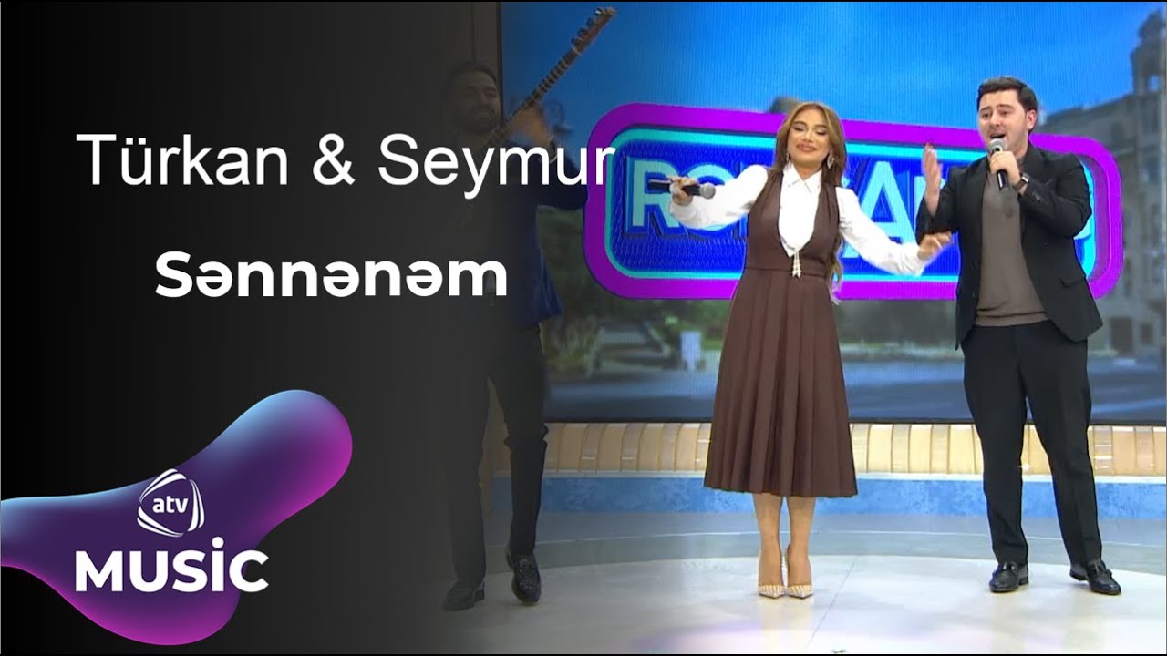 Türkan Vəlizadə & Seymur Məmmədov - Sənnənəm / Canlı ifa Mp3 Yüklə