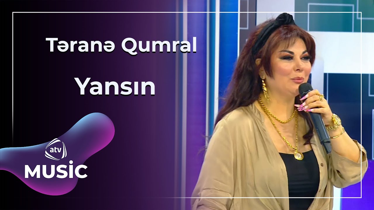 Təranə Qumral - Yansın Mp3 Yüklə