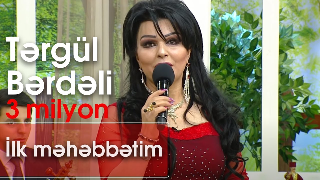 Tərgül Bərdəli - İlk məhəbbətim (10dan sonra) Mp3 Yüklə
