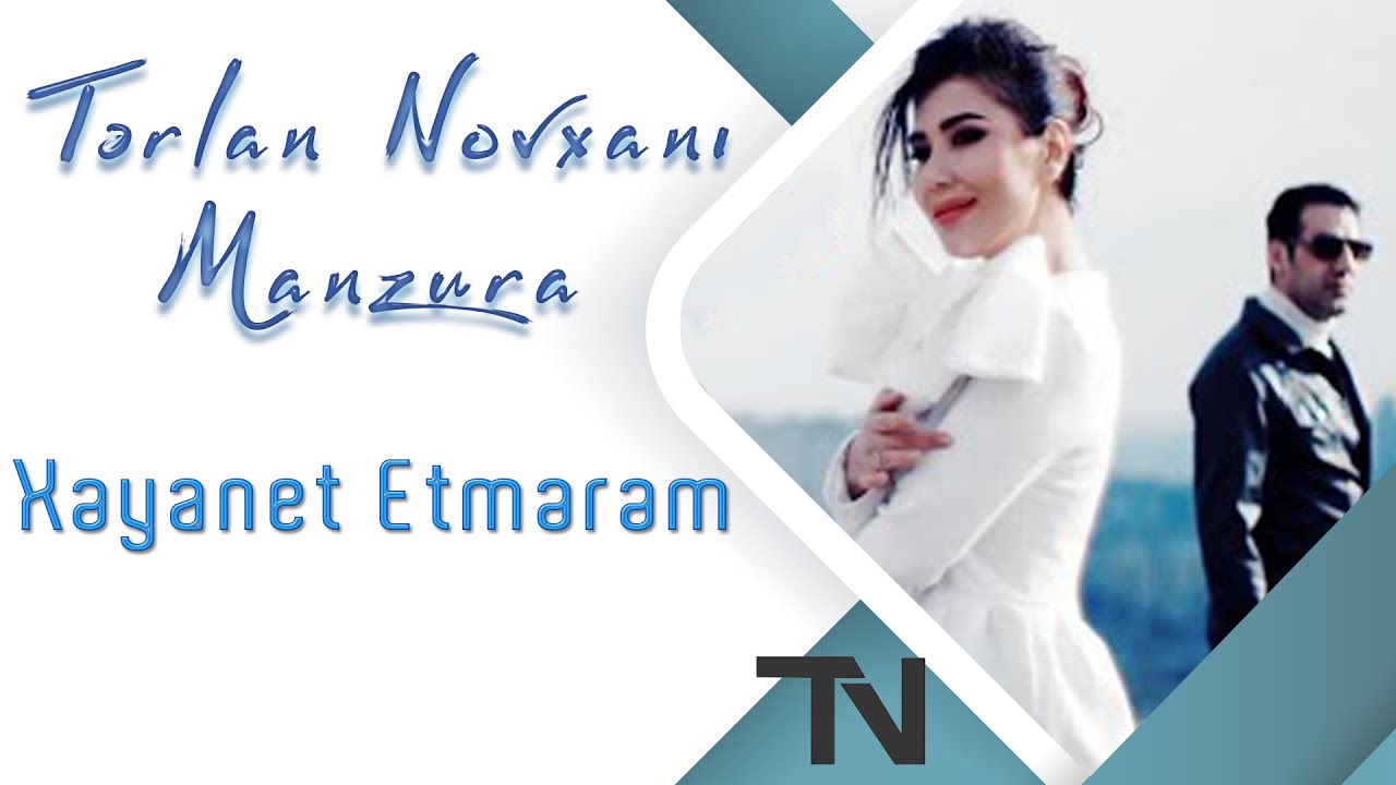 Tərlan Novxanı feat. Manzura - Xəyanət Etmərəm Mp3 Yüklə