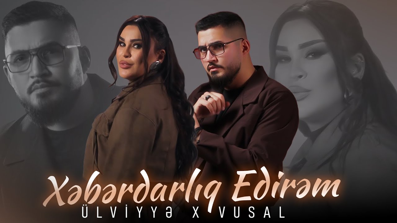 Ulviyye Namazova & VUSAL - Xeberdarlıq Edirem(Yeni 2026) Mp3 Yüklə