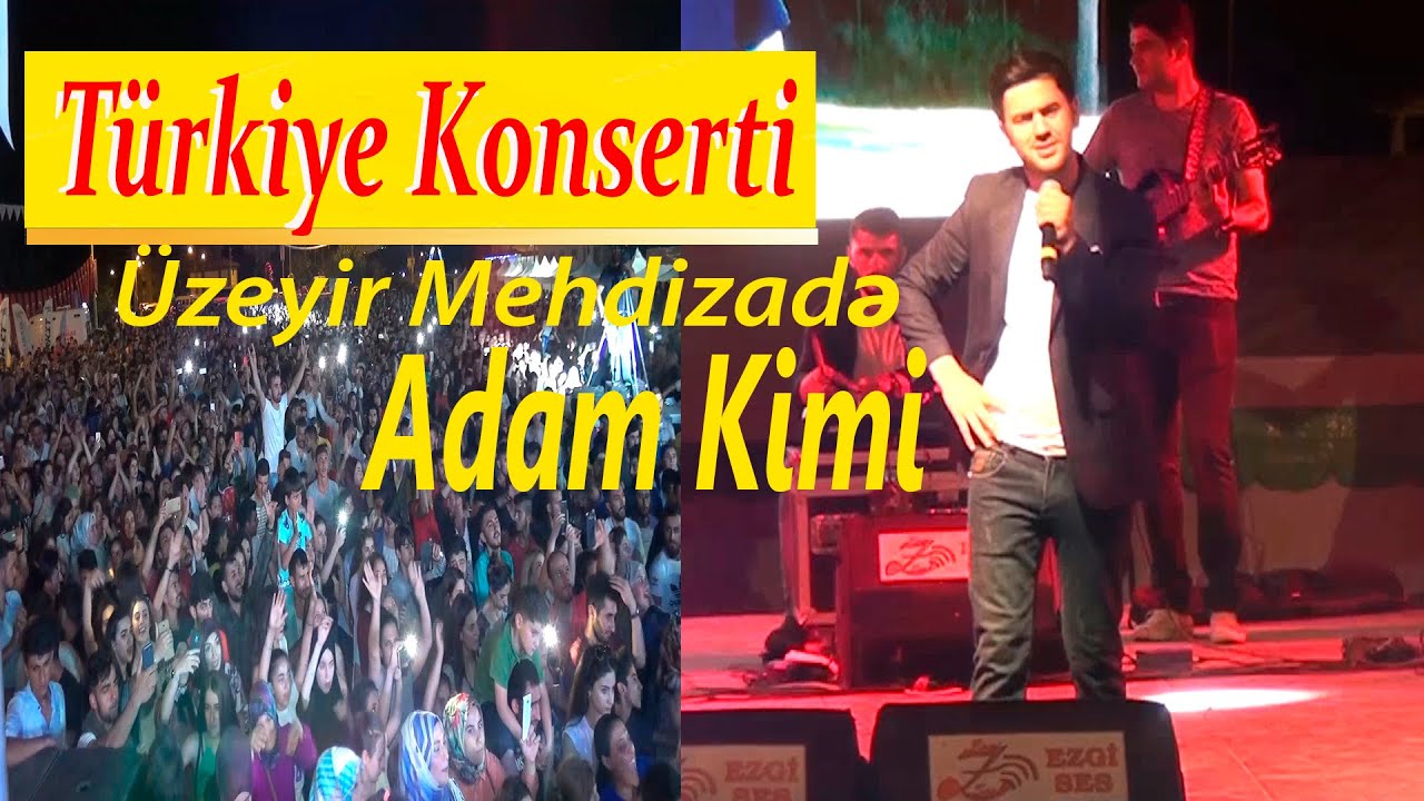 Uzeyir Mehdizade - Adam Kimi (Türkiye Konserti 2019) Mp3 Yüklə