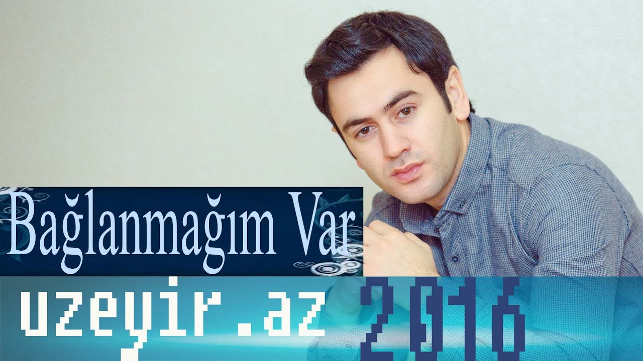 Uzeyir Mehdizade - Baglanmagim Var ( Audio 2016 ) Mp3 Yüklə