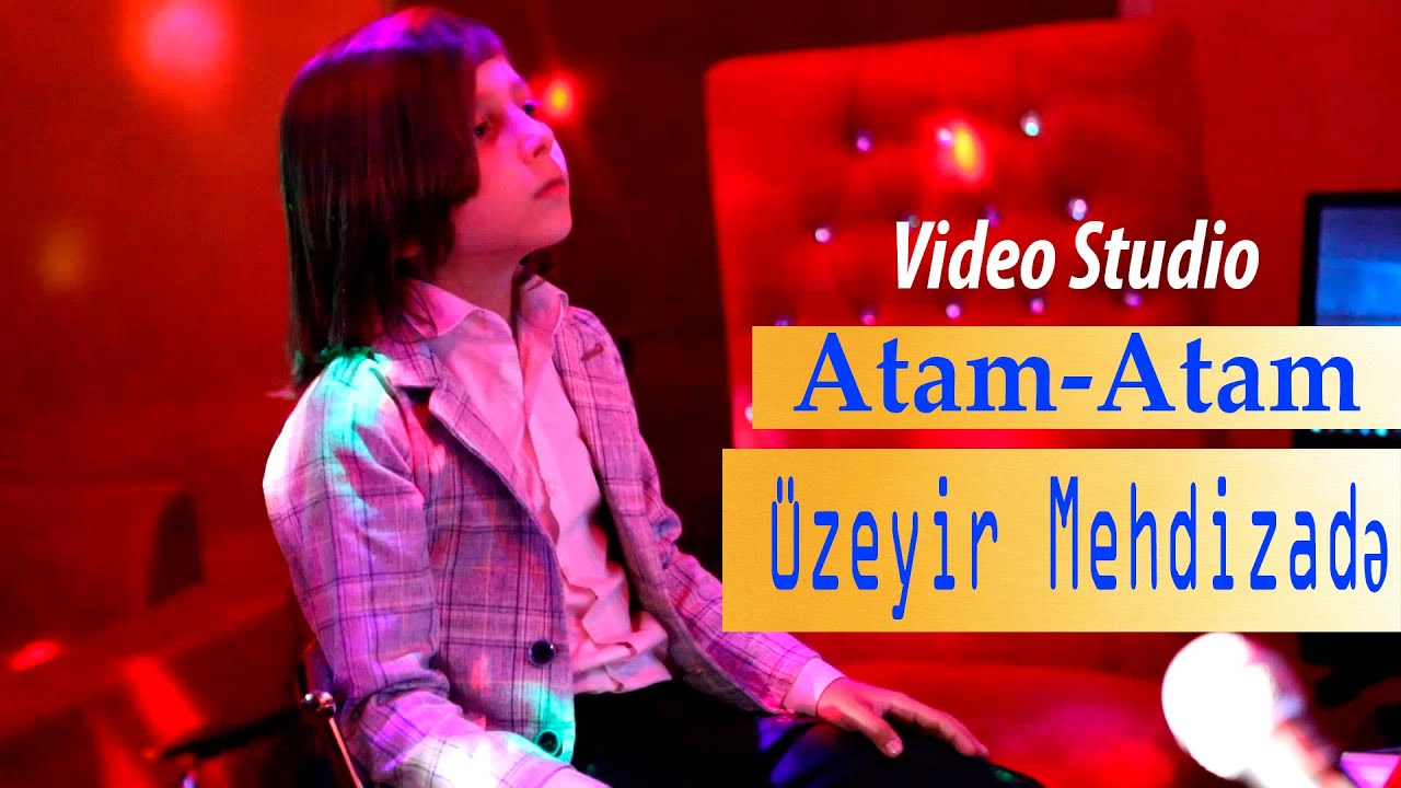 Uzeyir Mehdizade - Dersdir Mene ( Atam Atam ) Official Video Mp3 Yüklə