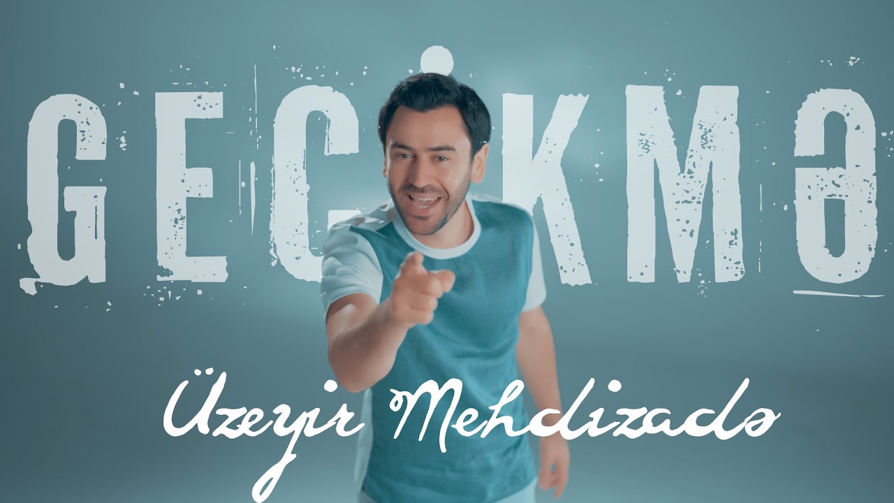 Uzeyir Mehdizade - Gecikme 2026 (Yeni Klip) Mp3 Yüklə