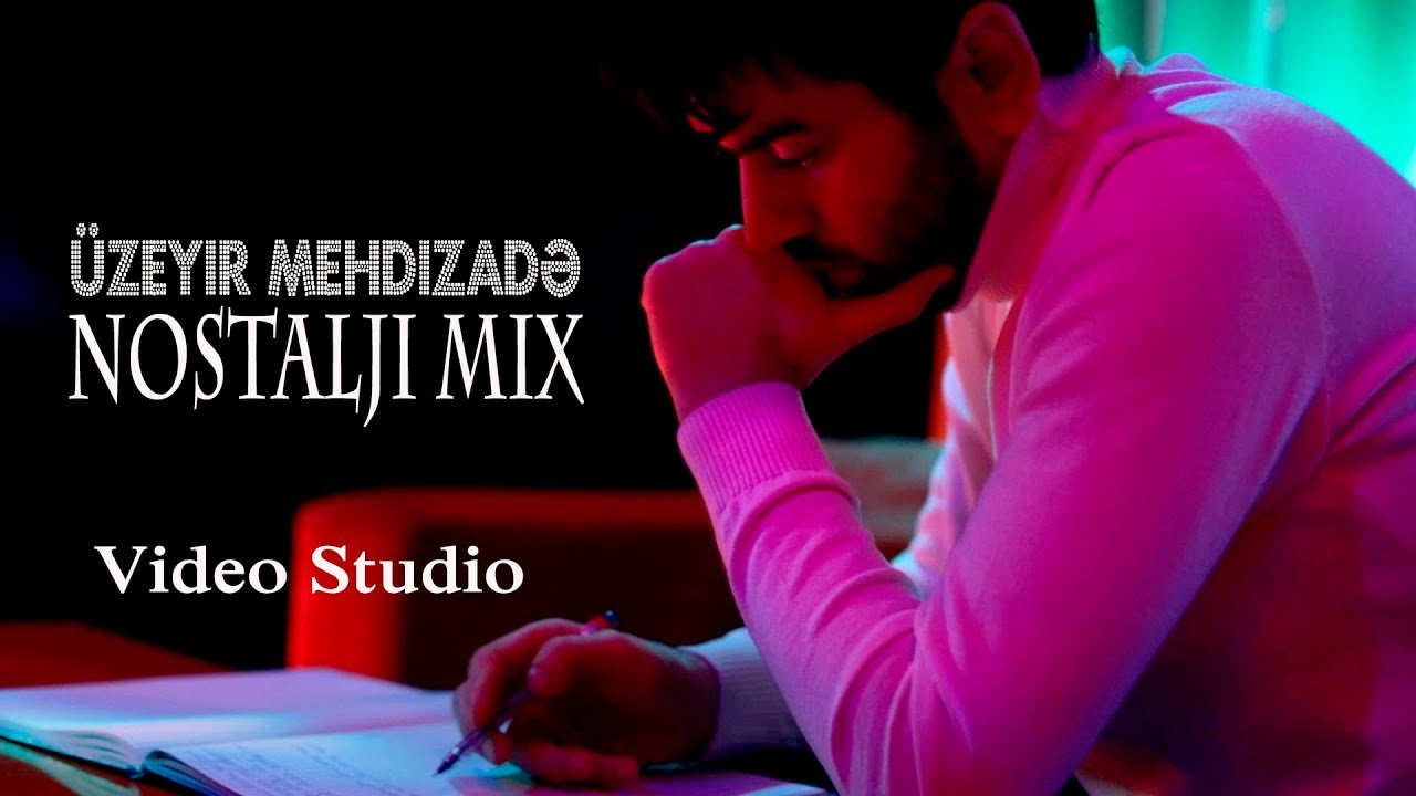 Uzeyir Mehdizade - Nostalji Mix (Official Video) Mp3 Yüklə