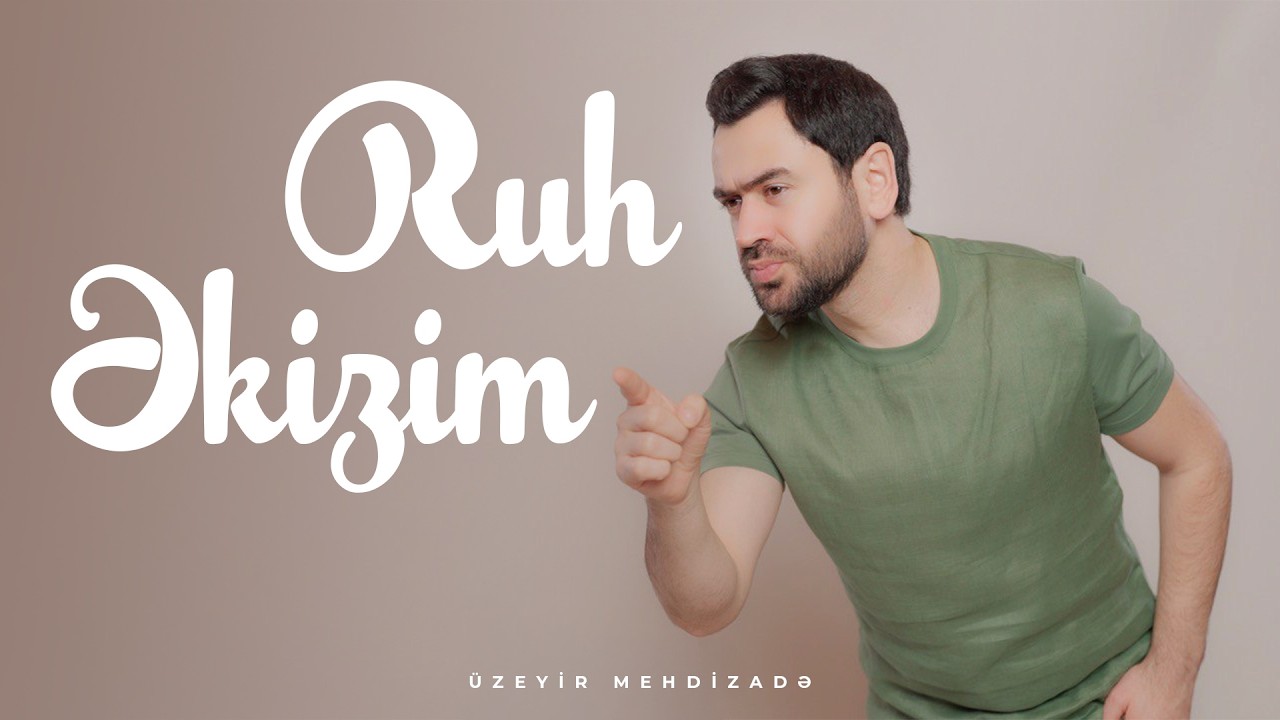 Uzeyir Mehdizade - Ruh Ekizim ( Official Video Clip ) 2026 Mp3 Yüklə