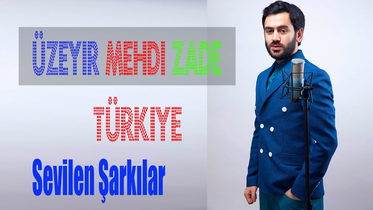 Uzeyir Mehdizade - Sevilen Sarkilar Turkiye ( Assorti ) Mp3 Yüklə