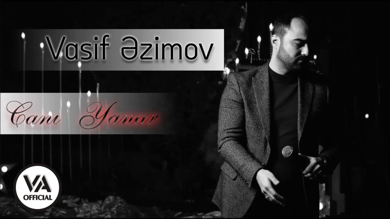 Vasif Azimov - Canı Yanar (Original Official Audio) 2023 Mp3 Yüklə