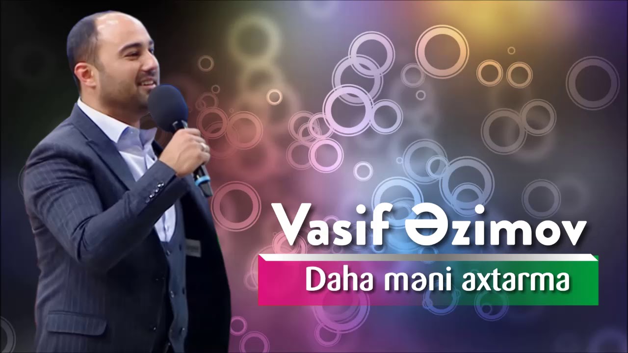 Vasif Azimov - Daha Məni Axtarma (Original Official Audio) Mp3 Yüklə