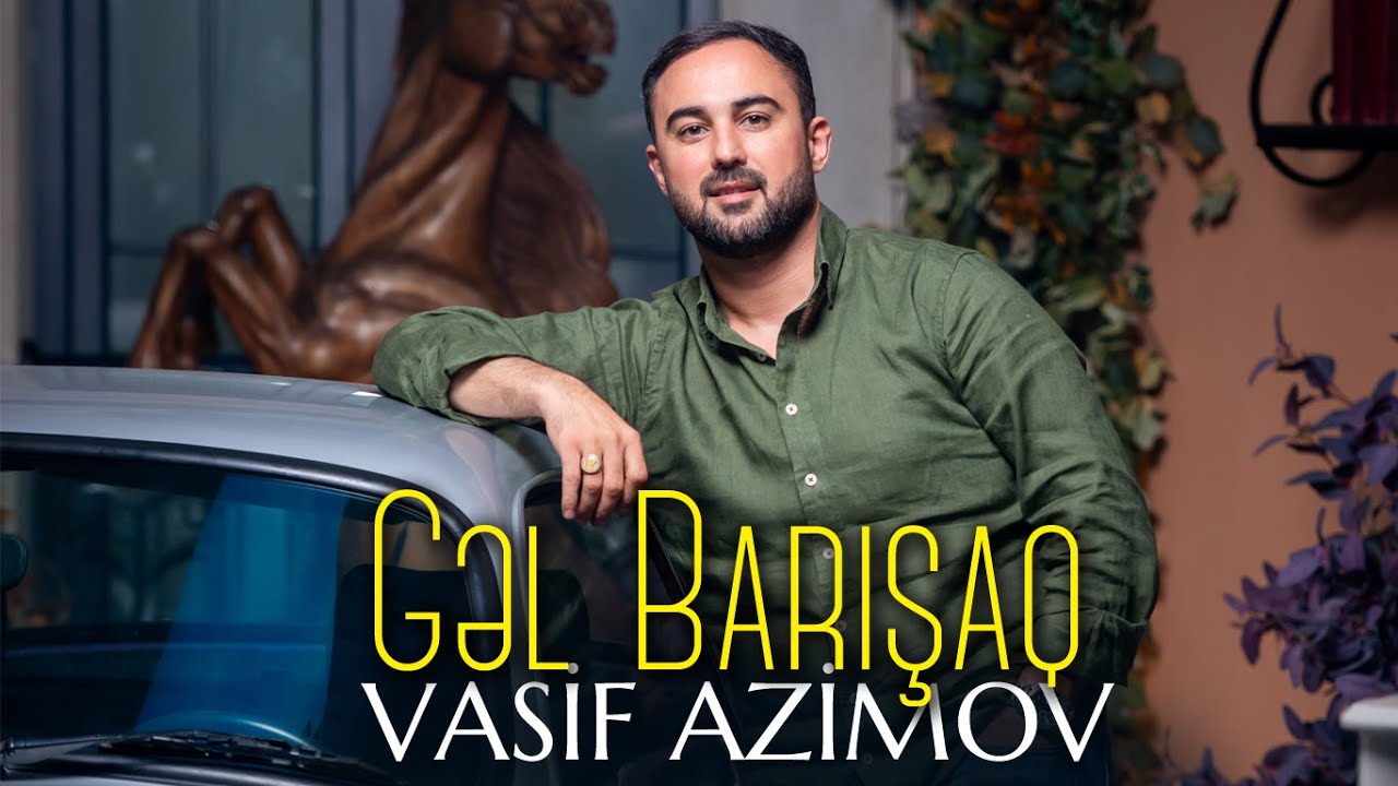 Vasif Azimov - Gəl Barışaq (Official Video 2025) Mp3 Yüklə