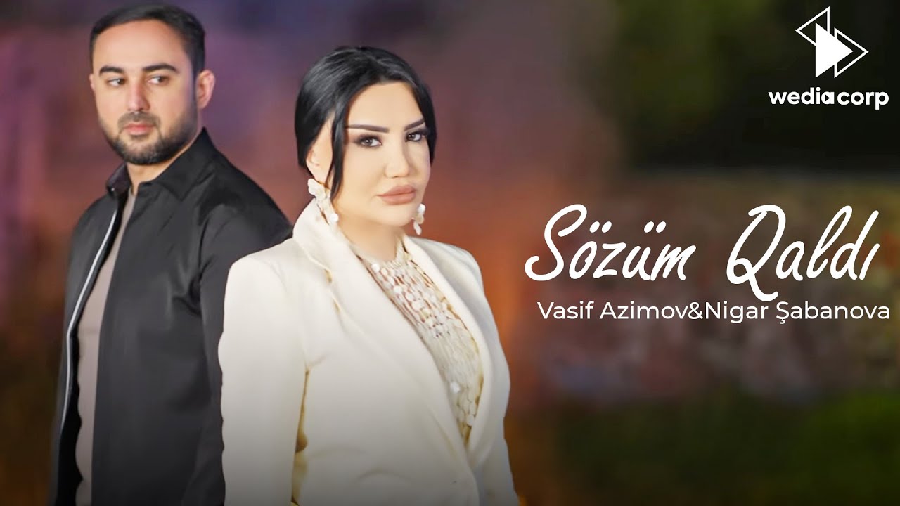 Vasif Azimov & Nigar Sabanova - Sozum Qaldı (Official Video) Mp3 Yüklə