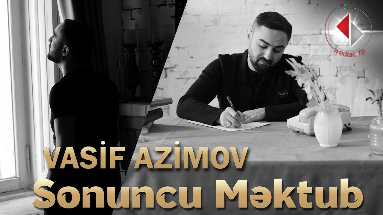 Vasif Azimov - Sonuncu Mektub (Official Video) Yeni 2022 Mp3 Yüklə