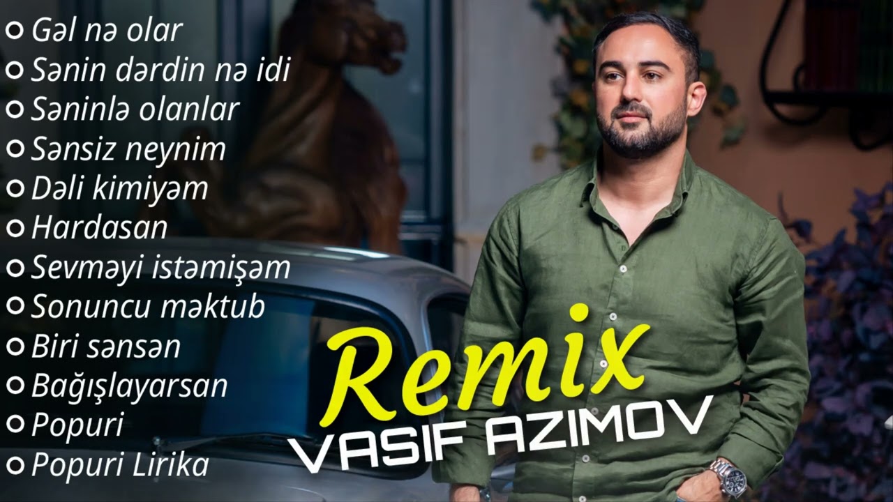 Vasif Azimov - Yığma Remix Mahnıları 2025 Mp3 Yüklə
