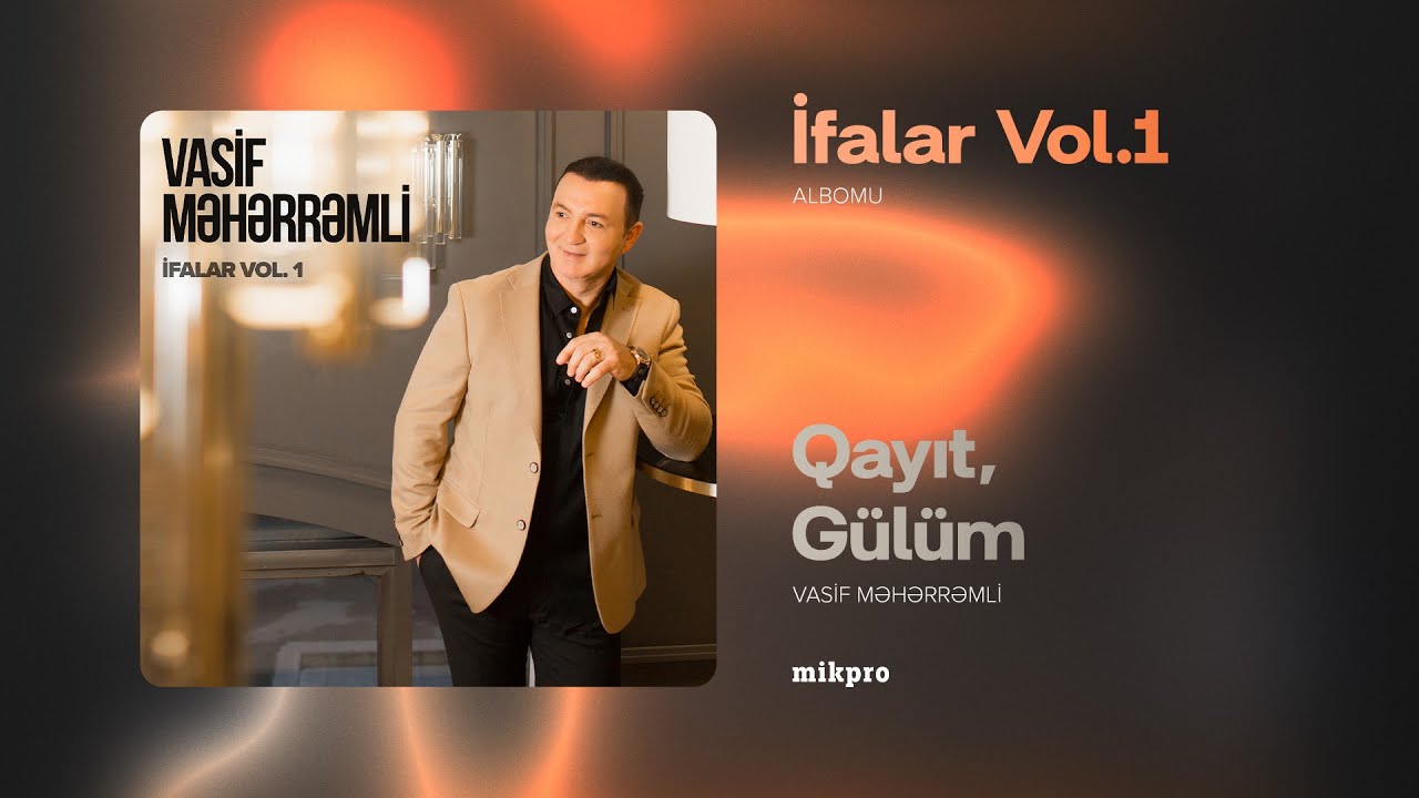 Vasif Məhərrəmli — Qayıt, Gülüm (Rəsmi Audio) Mp3 Yüklə