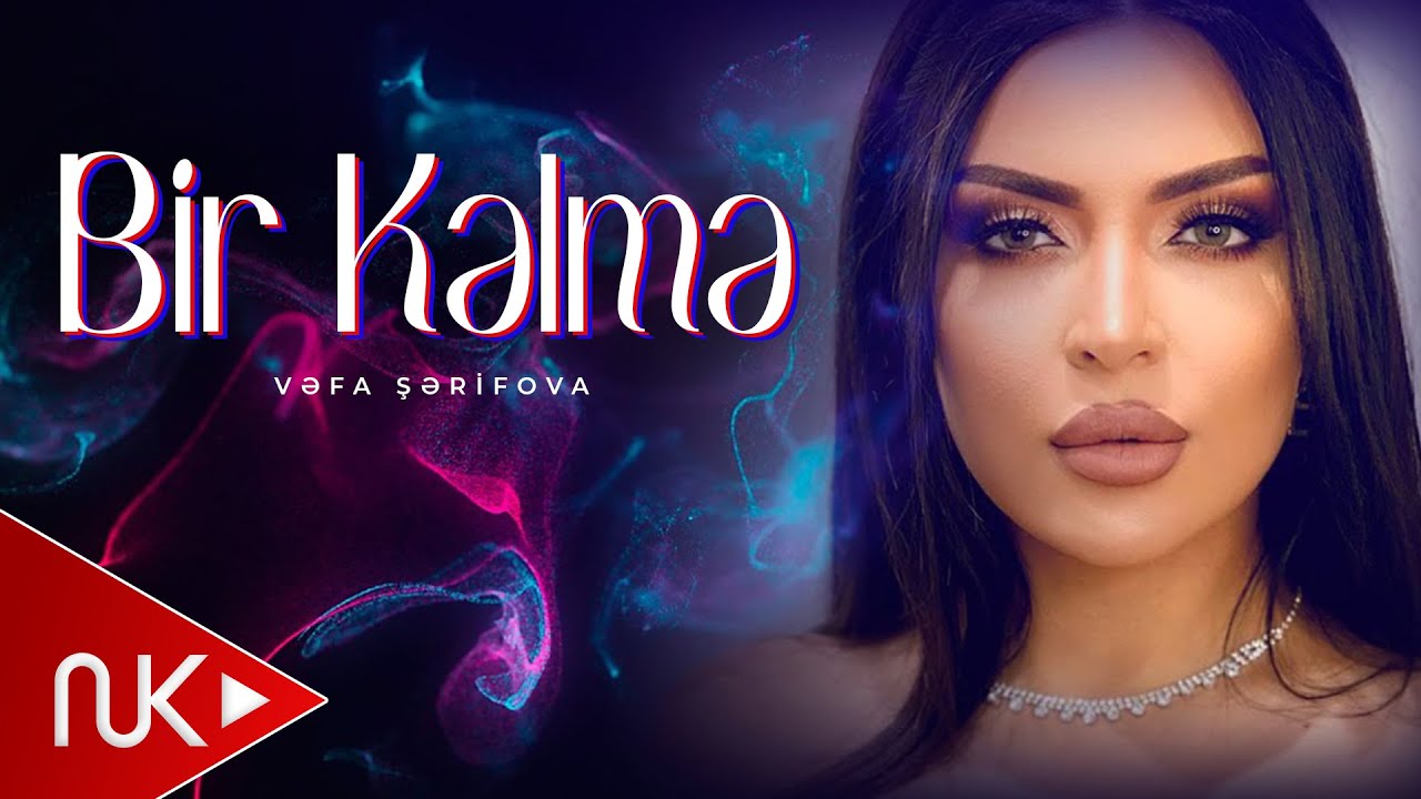 Vefa Serifova - Bir Kelme (Yeni 2022) Mp3 Yüklə