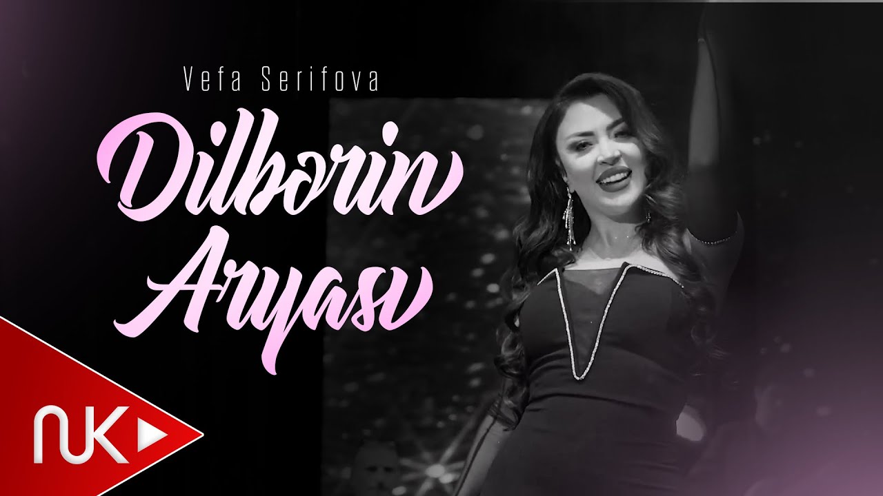 Vefa Serifova - Dilberin aryası