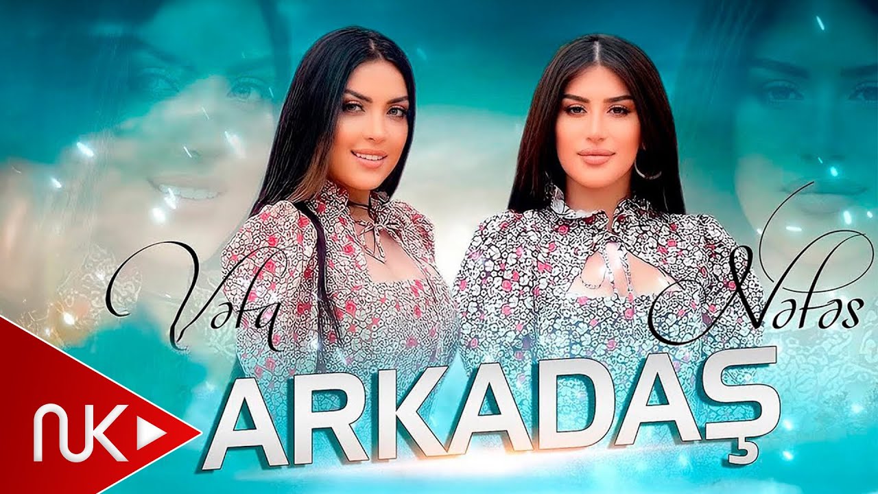 Vefa Serifova ft Nefes - Arkadas 2021 (Yeni Klip) Mp3 Yüklə
