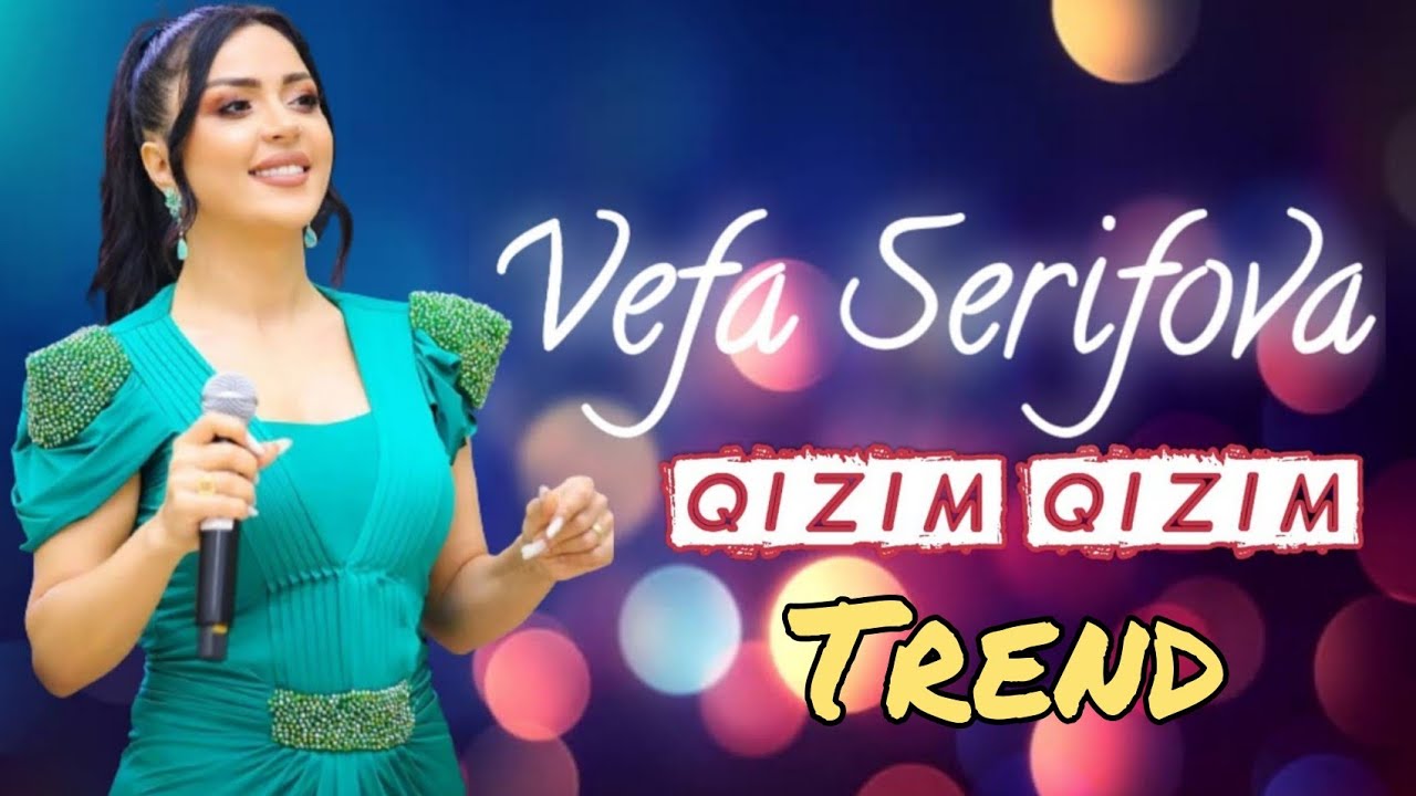Vefa Serifova - Qizim Qizim Nazli Qizim | Azeri Music [OFFICIAL] Mp3 Yüklə