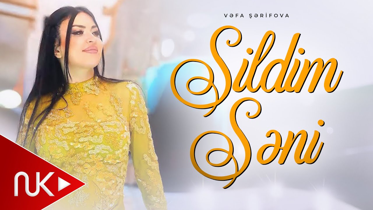 Vefa Serifova - Sildim Seni 2023 (Yeni Klip) Mp3 Yüklə