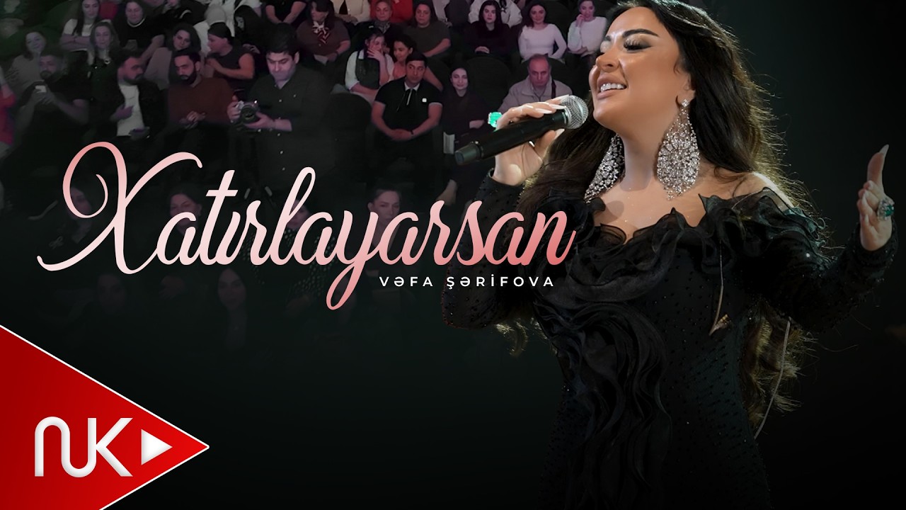 Vefa Serifova - Xatirlayarsan (Konsert 2026) 4K Mp3 Yüklə