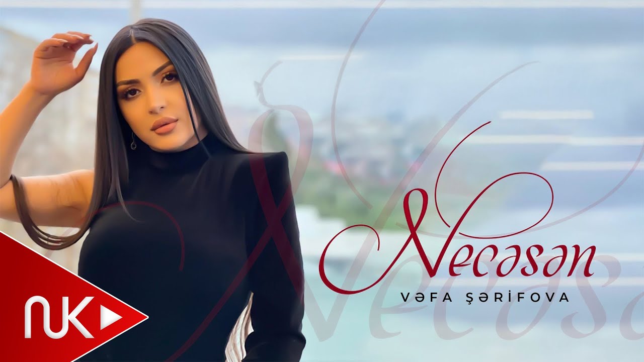 Vefa Şerifova - Necesen (Yeni 2022) Mp3 Yüklə