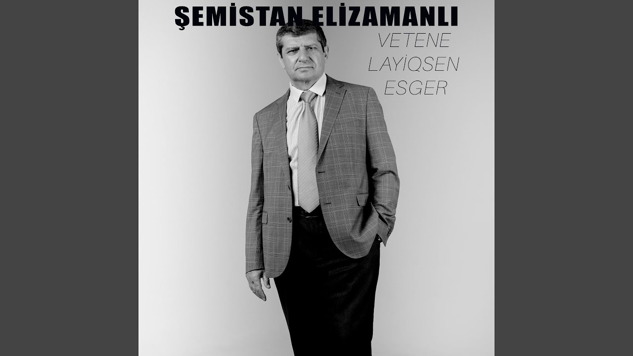 Vetene Layiqsen Esger Mp3 Yüklə