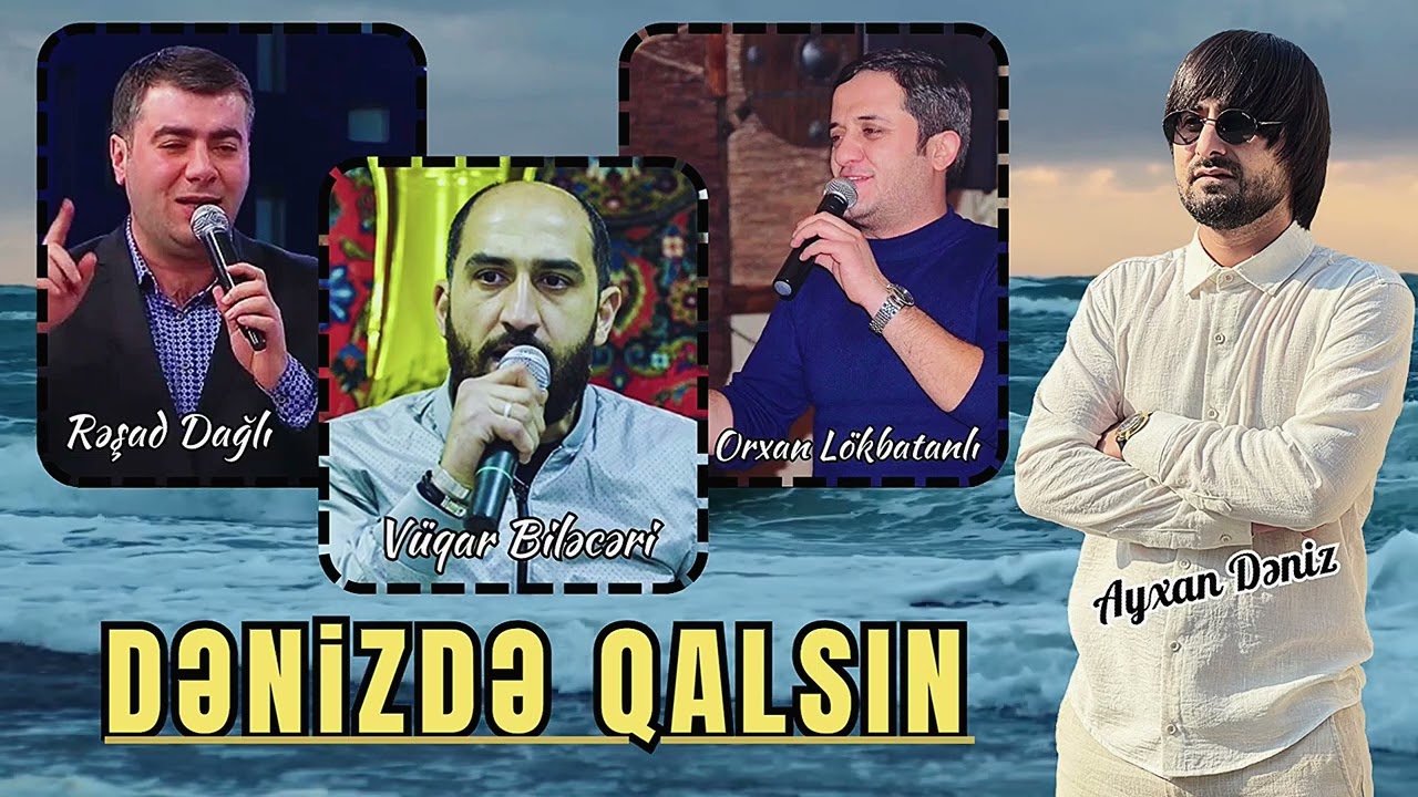 Vuqar ft Resad ft Orxan - Denizde Qalsin 2024 (Remix - Ayxan Deniz) Mp3 Yüklə