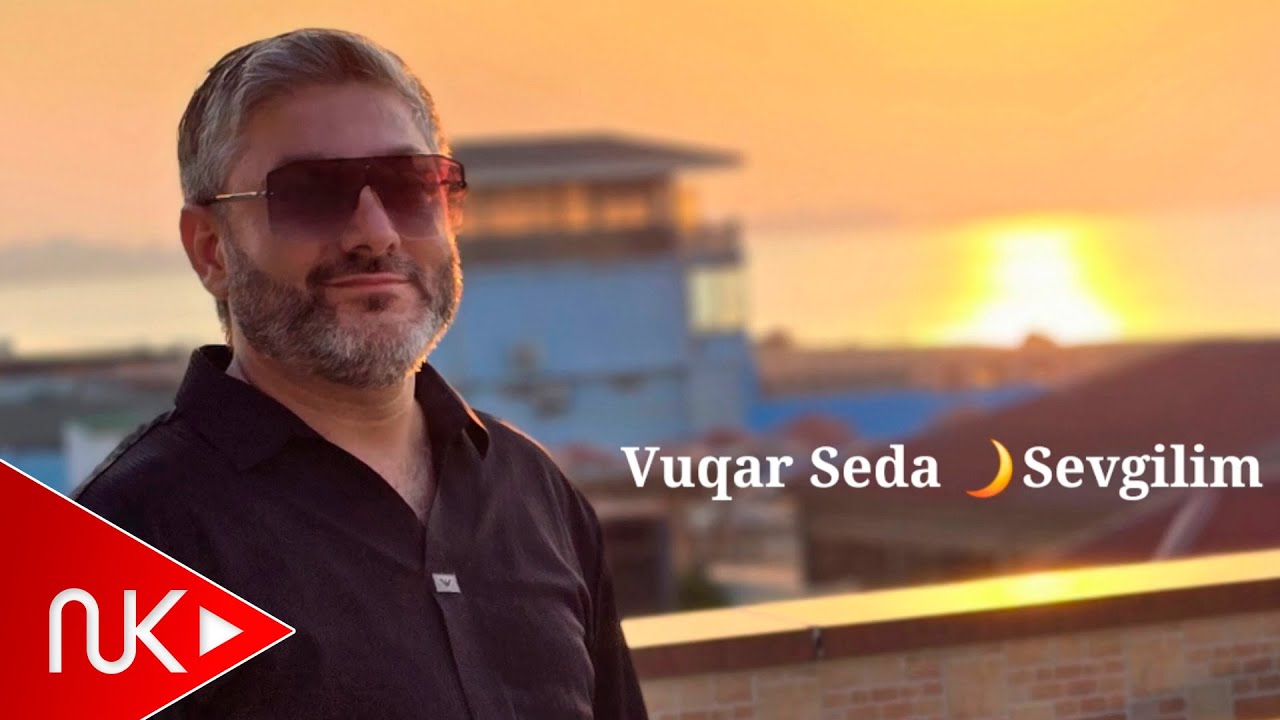 Vuqar Seda Ay Sevgilim 2025 Mp3 Yüklə